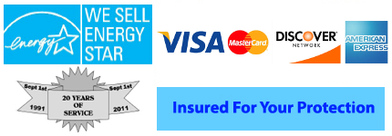 We Sell Energy Star, Super Service Award Angies List, Insured For Your Protection, 20 Years of Superior Service 